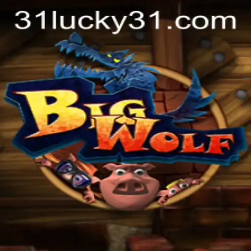 BigWolf: A Thrilling Adventure in the World of Lucky31