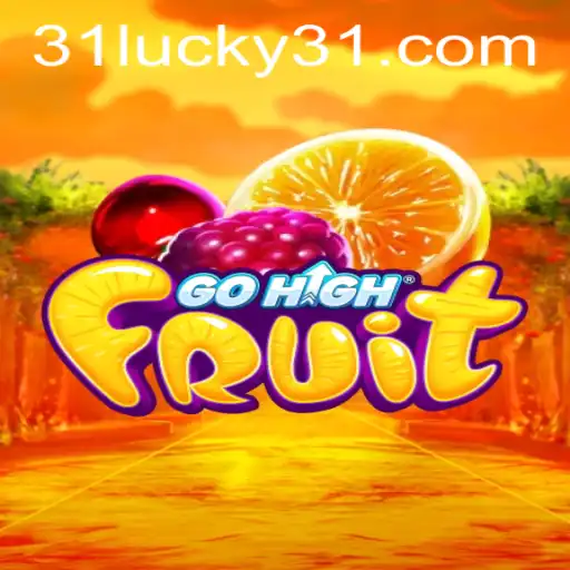 Exploring the World of GoHighFruit: A Dive into the Exciting Game with Lucky31